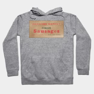 Famous Sausages - Harambe Market Hoodie